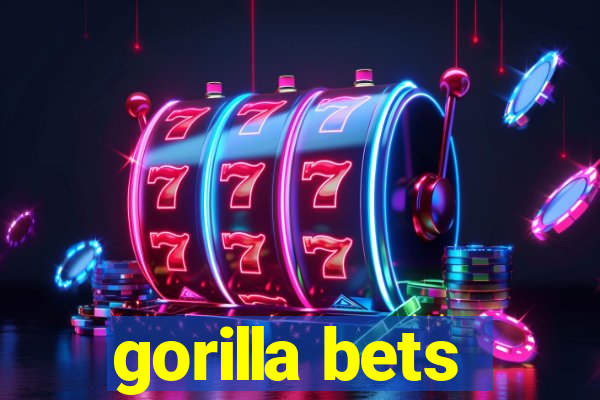 gorilla bets